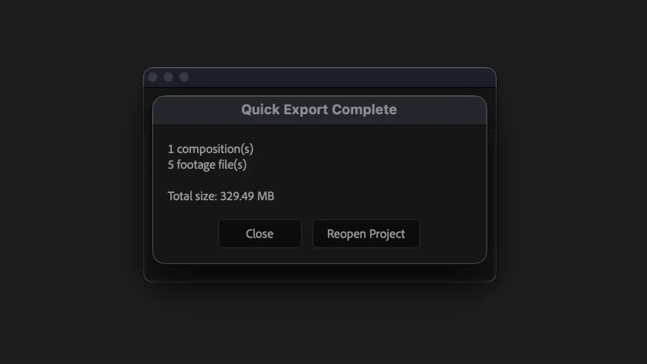 Quick Export complete dialog showing composition count, footage count, and total size